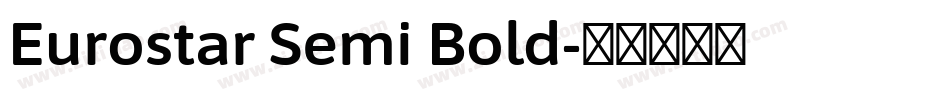 Eurostar Semi Bold字体转换
